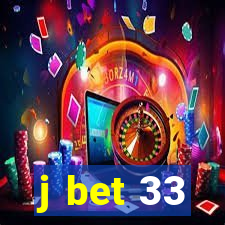 j bet 33